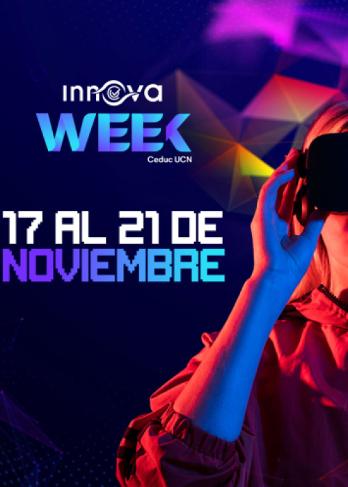 INNOVA WEEK 2025: Semana de la Innovación y el Emprendimiento en CEDUC UCN